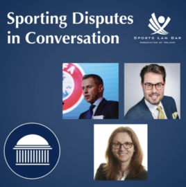 Sporting Disputes in Conversation with UEFA and CAS Arbitrators