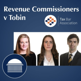 Revenue Commissioners v Tobin | In Discussion with the Tax Bar Association