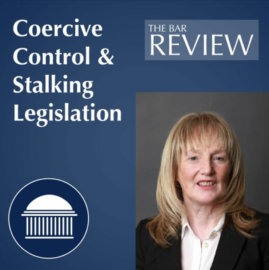 Coercive Control & Stalking Legislation with Eithne Reid O’Doherty BL